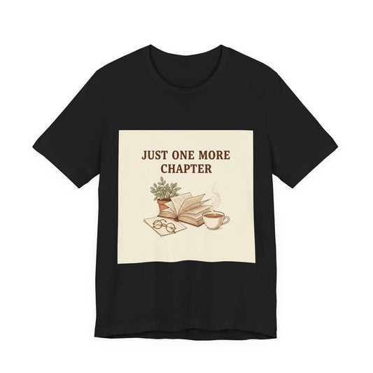 Just One More Chapter T-Shirt | Booklover Shirt, Reading Aesthetic