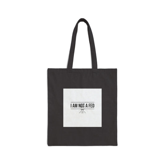 I Am Not A Fed Tote | Sarcastic Introvert Humor, Anxiety Self-Deprecating Quote