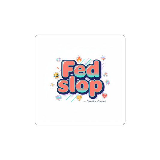 Fed Slop Kiss-Cut Sticker | Gen-Z Slang, Internet Lingo, Meme Aesthetic