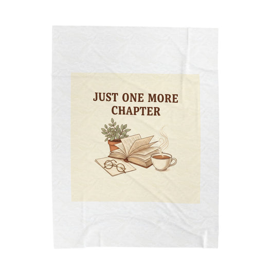 Just One More Chapter Velveteen Blanket | Reading Aesthetic, Bibliophile