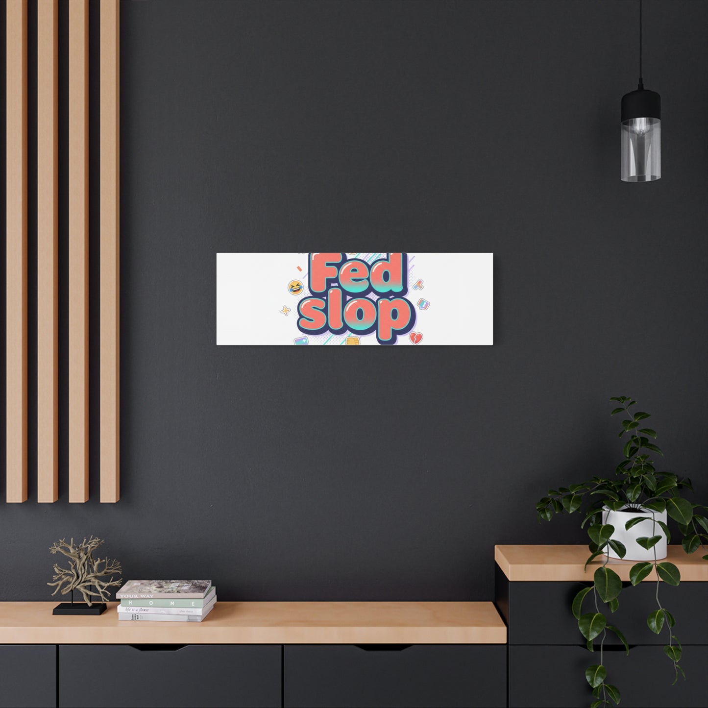 Fed Slop Canvas, Stretched Matte Print | Gen-Z Slang, Meme Text