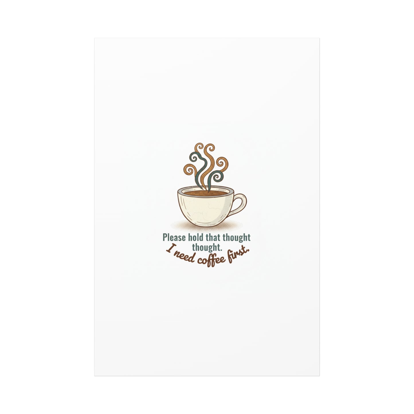 I Need Coffee First Canvas | Coffee Lover Wall Art, Cozy Drink Decor