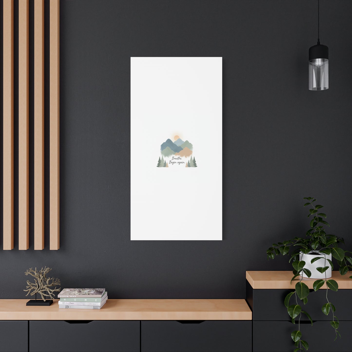 Mountain Print Canvas-breathe and began again-