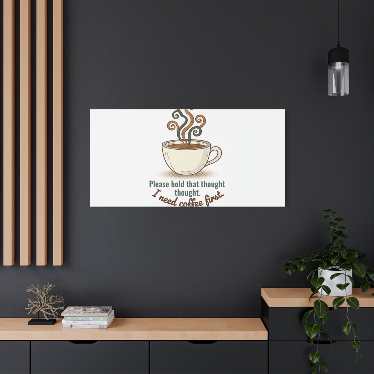 I Need Coffee First Canvas | Coffee Lover Wall Art, Cozy Drink Decor