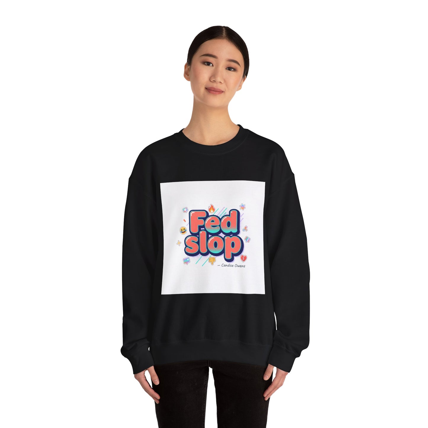 Fed Slop Crewneck Sweatshirt | Gen-Z Slang, Meme Typography