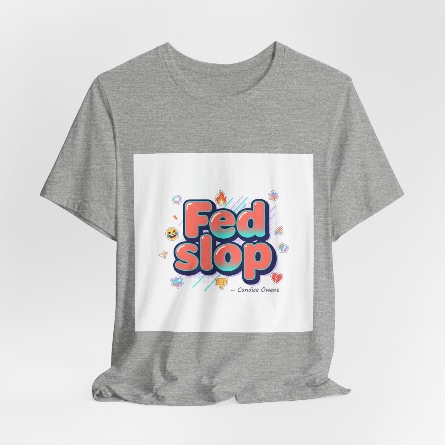 Fed Slop Tee | Gen-Z Slang shirt, internet lingo graphic tee