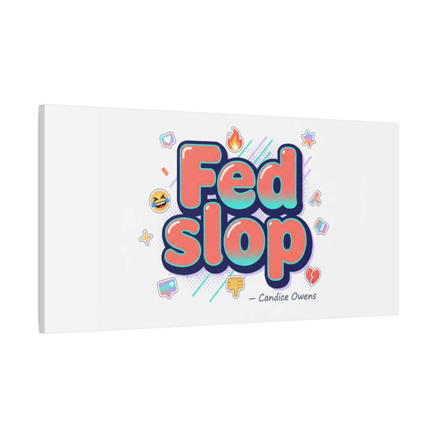 Fed Slop Canvas, Stretched Matte Print | Gen-Z Slang, Meme Text