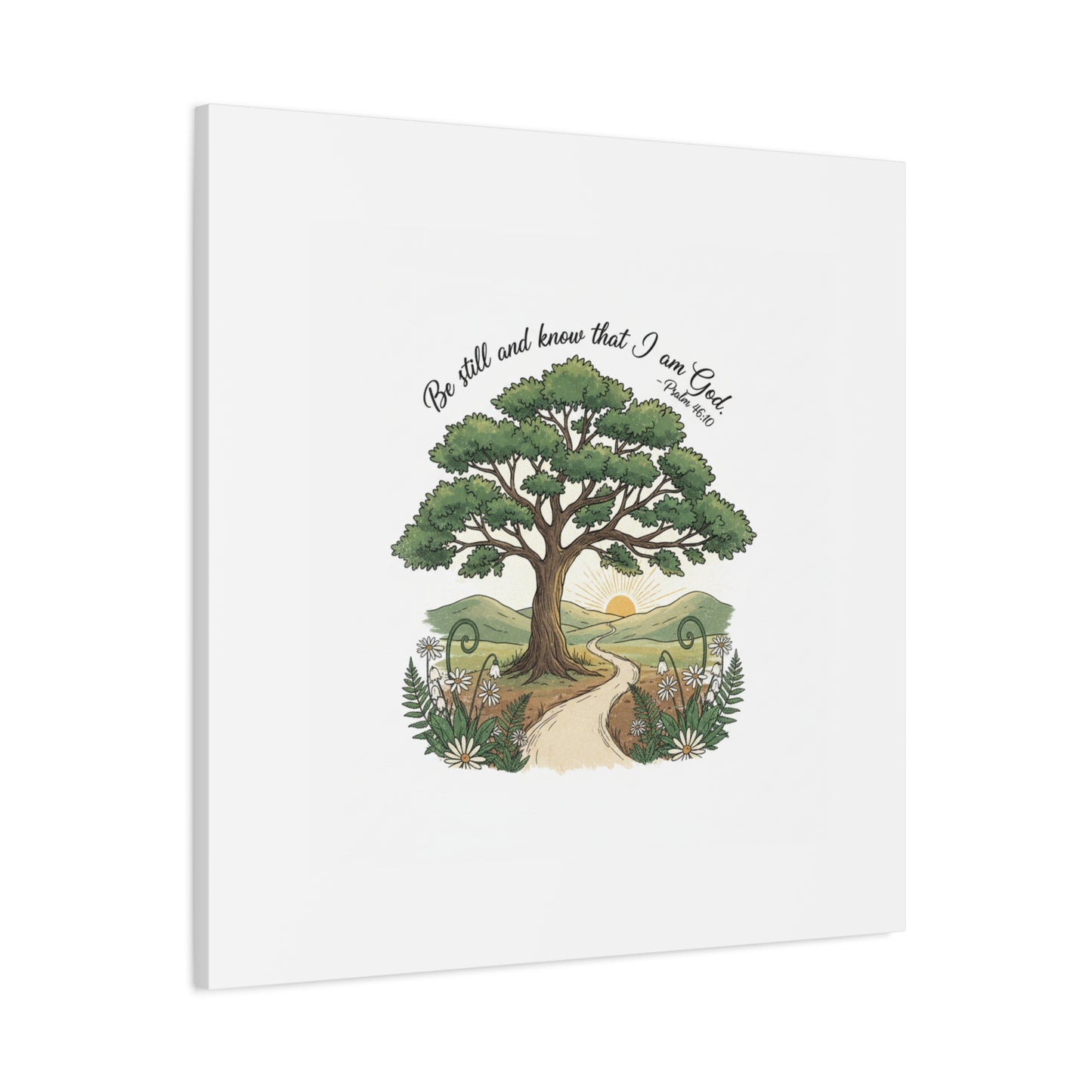 Be still and Know I am God--- Print