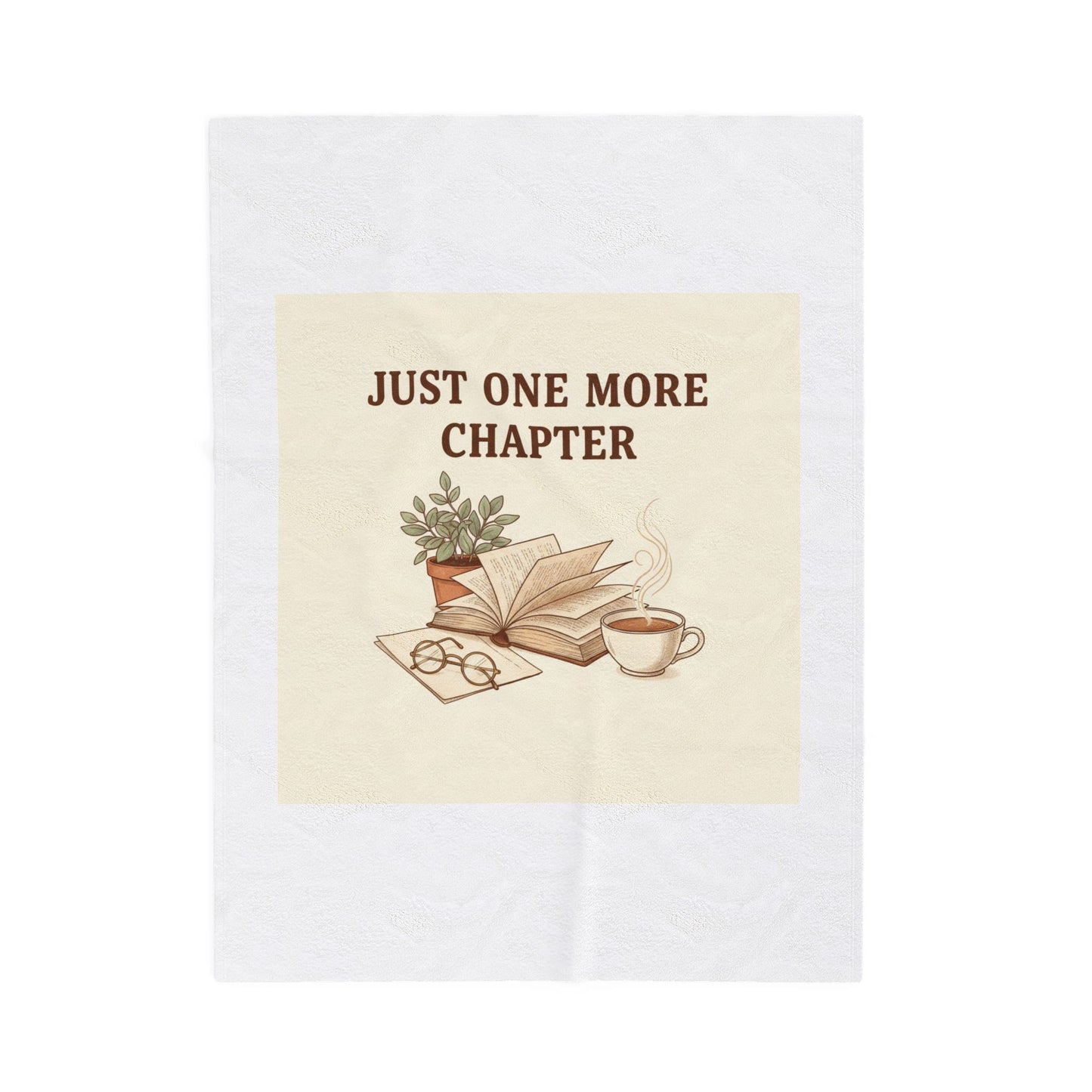 Just One More Chapter Velveteen Blanket | Reading Aesthetic, Bibliophile