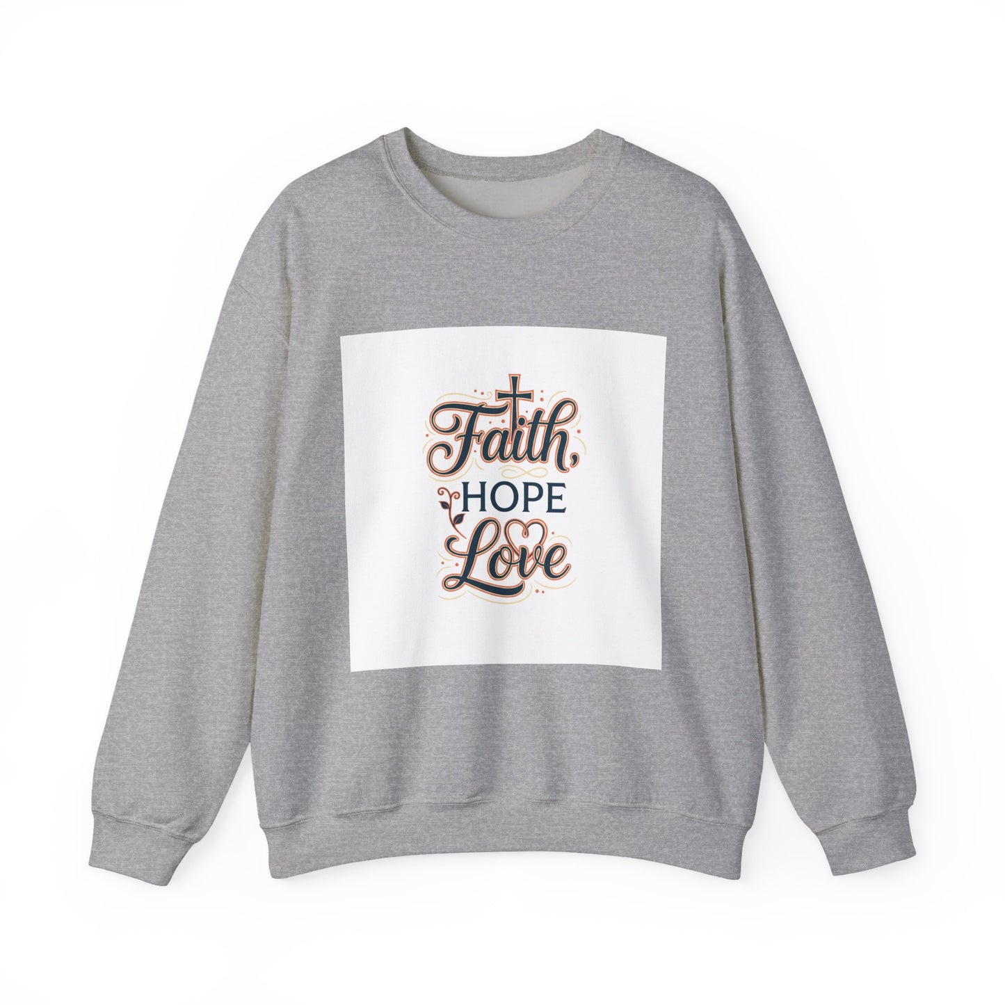 Faith Hope Love Sweatshirt