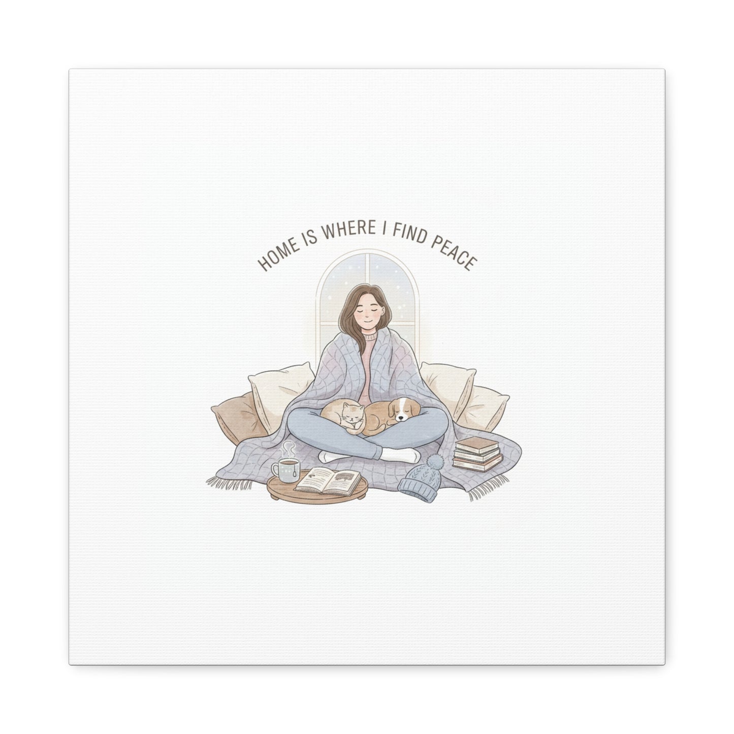 Home Is Where I Find Peace Canvas | Cozy Homebody Wall Art, Introvert Winter