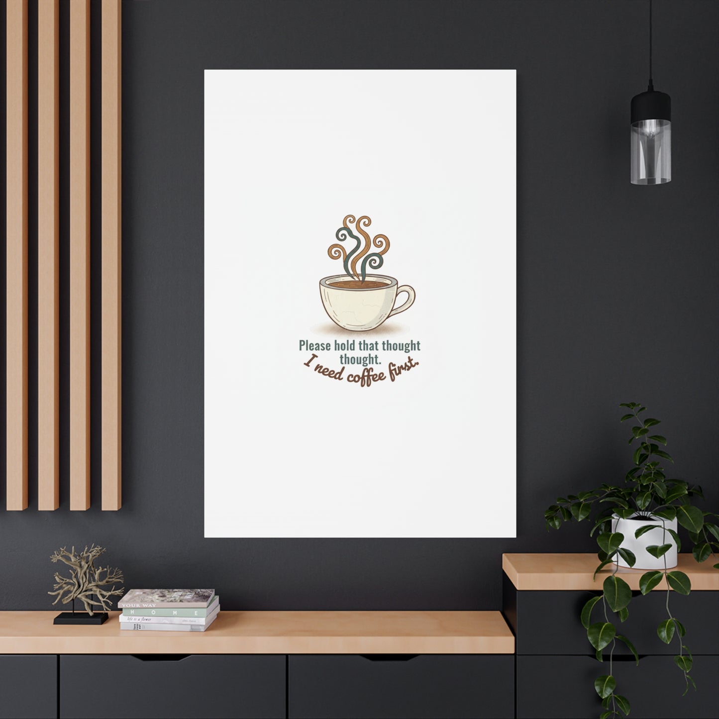 I Need Coffee First Canvas | Coffee Lover Wall Art, Cozy Drink Decor