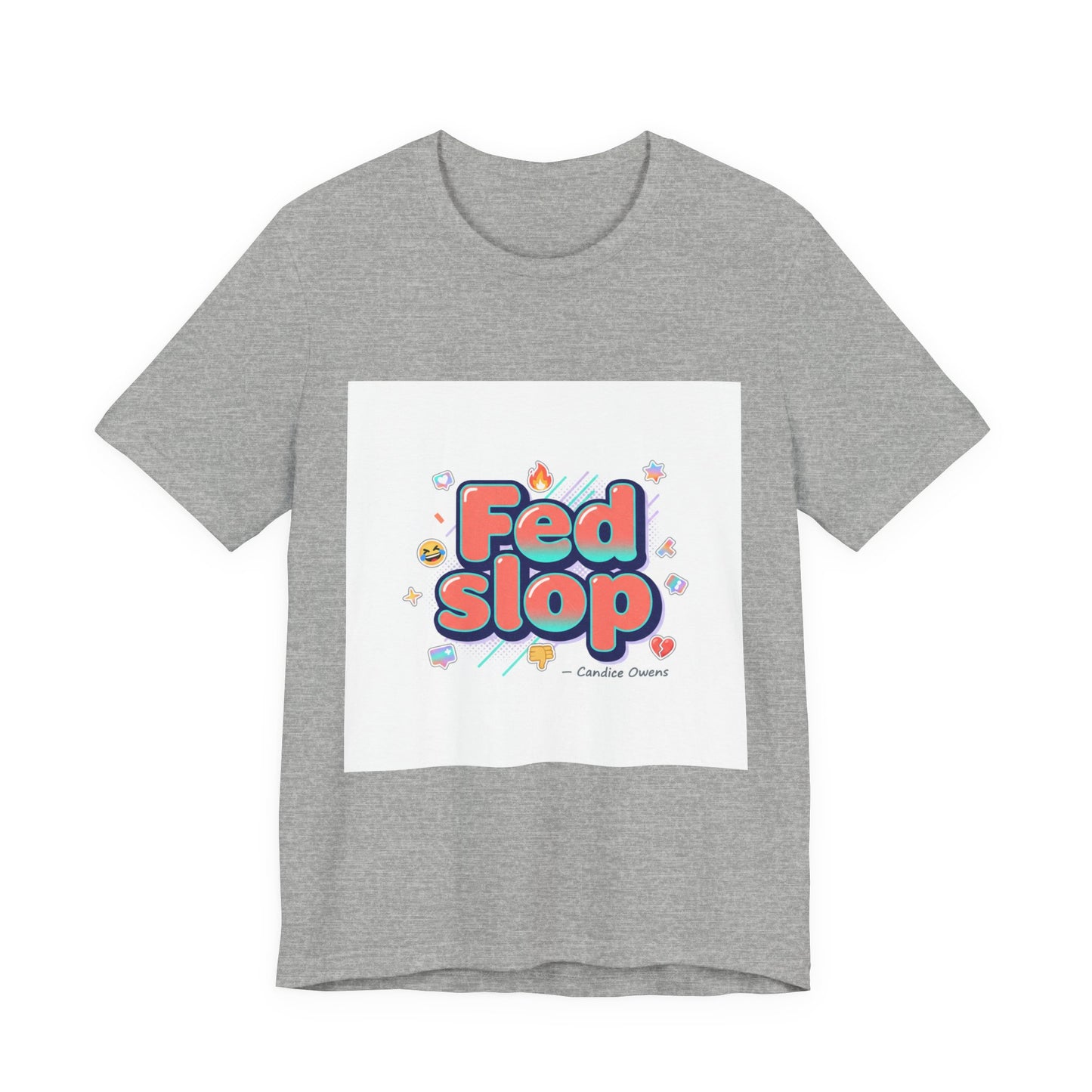 Fed Slop Tee | Gen-Z Slang shirt, internet lingo graphic tee