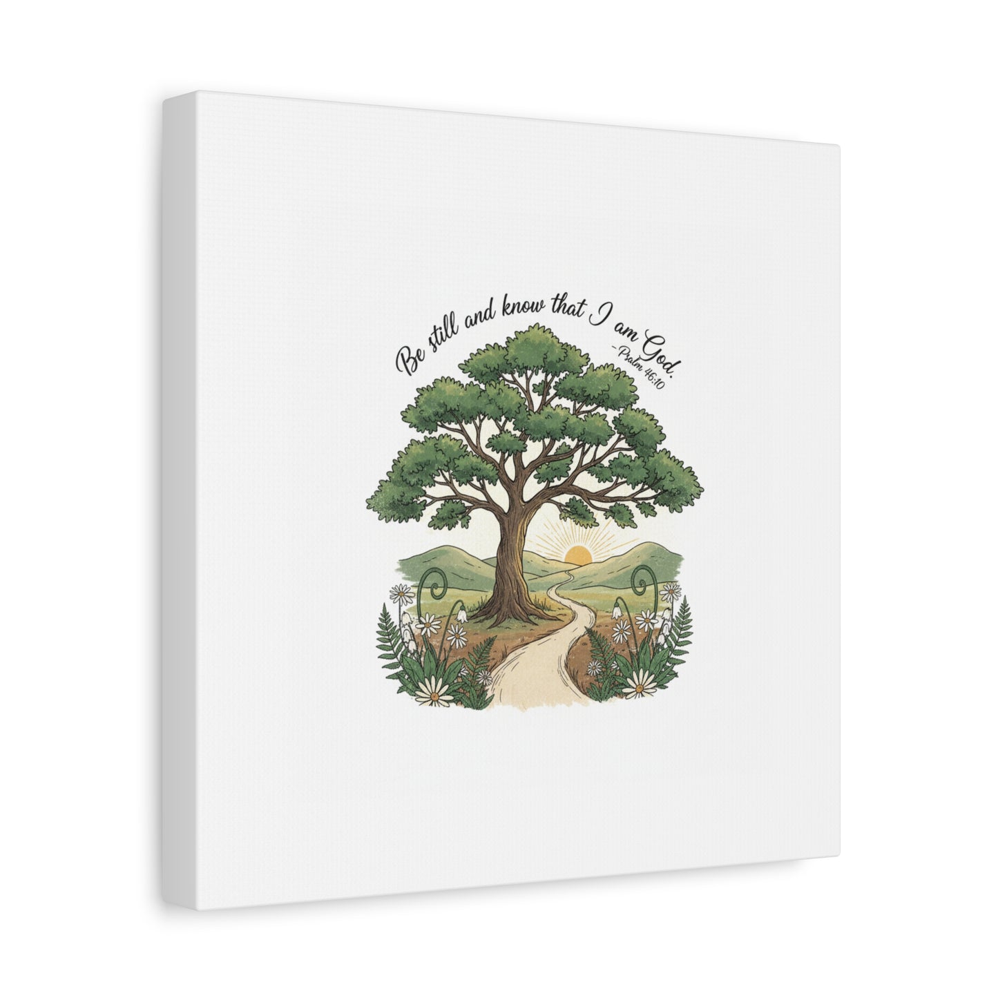 Be still and Know I am God--- Print