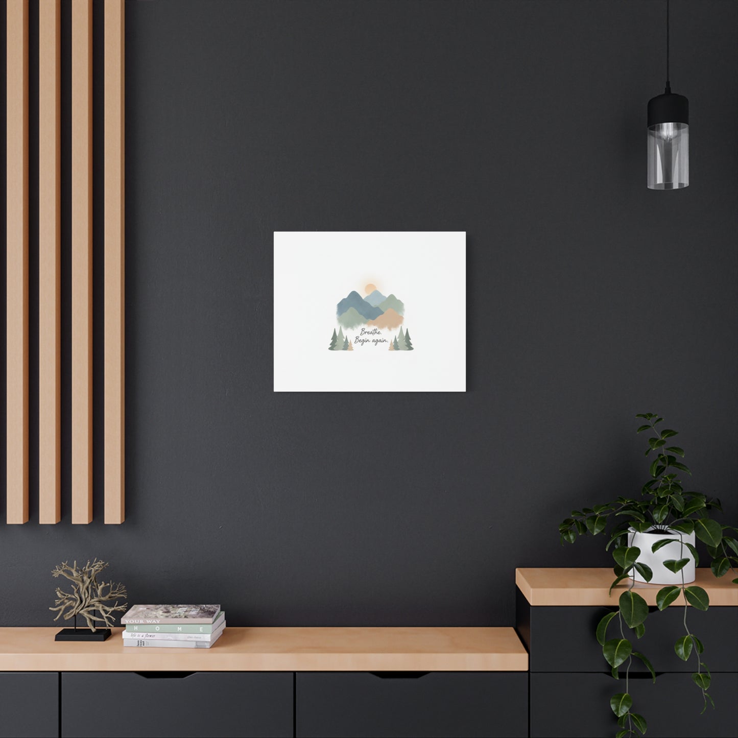 Mountain Print Canvas-breathe and began again-