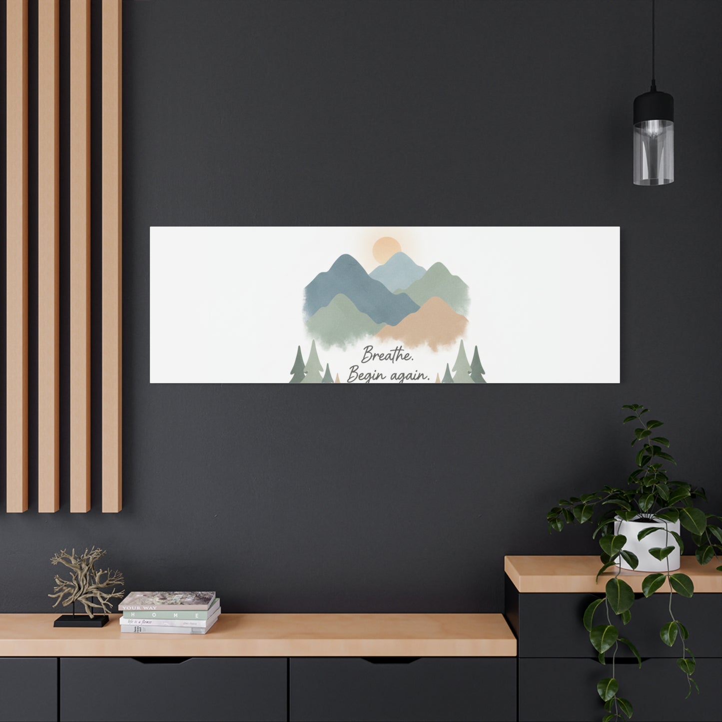 Mountain Print Canvas-breathe and began again-