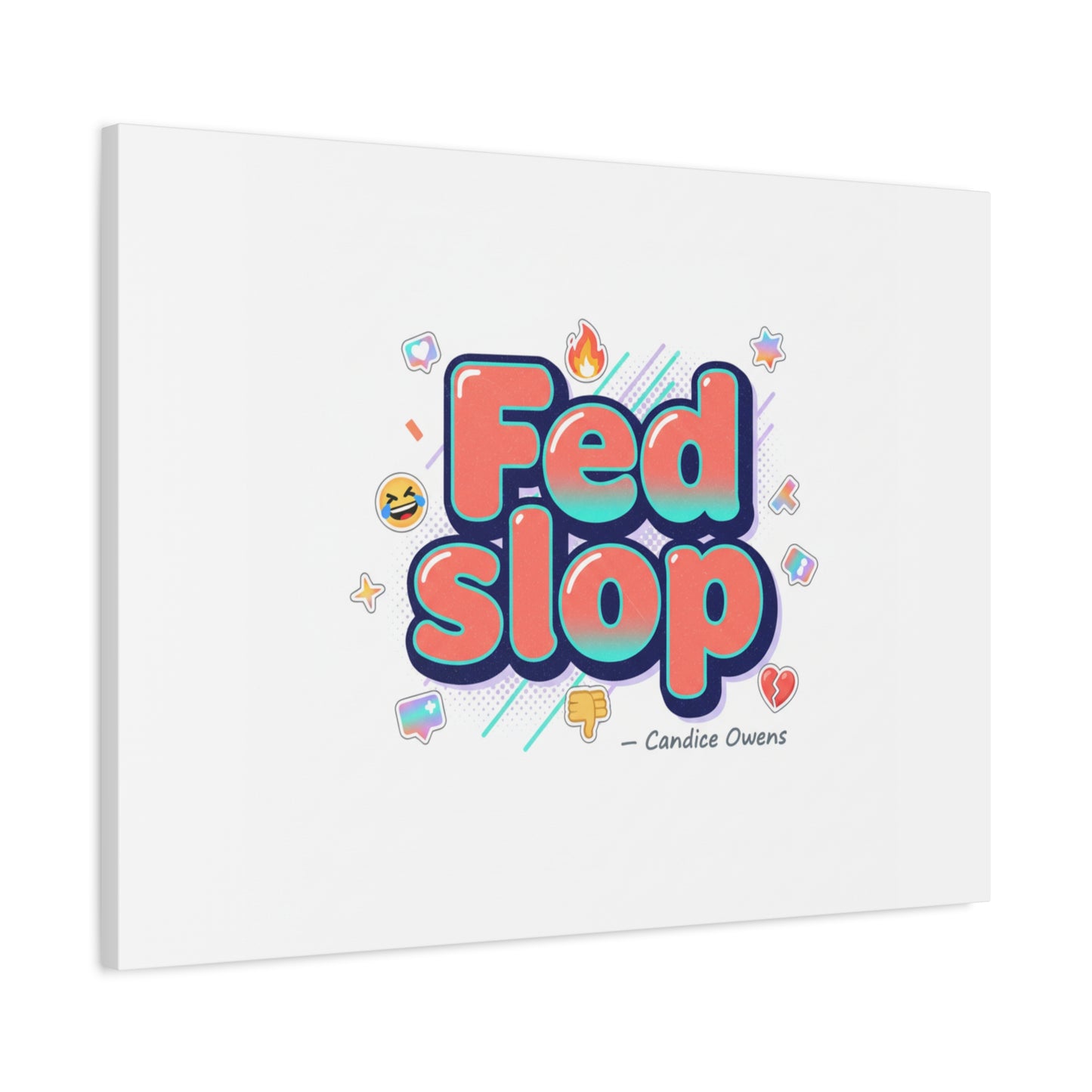 Fed Slop Canvas, Stretched Matte Print | Gen-Z Slang, Meme Text