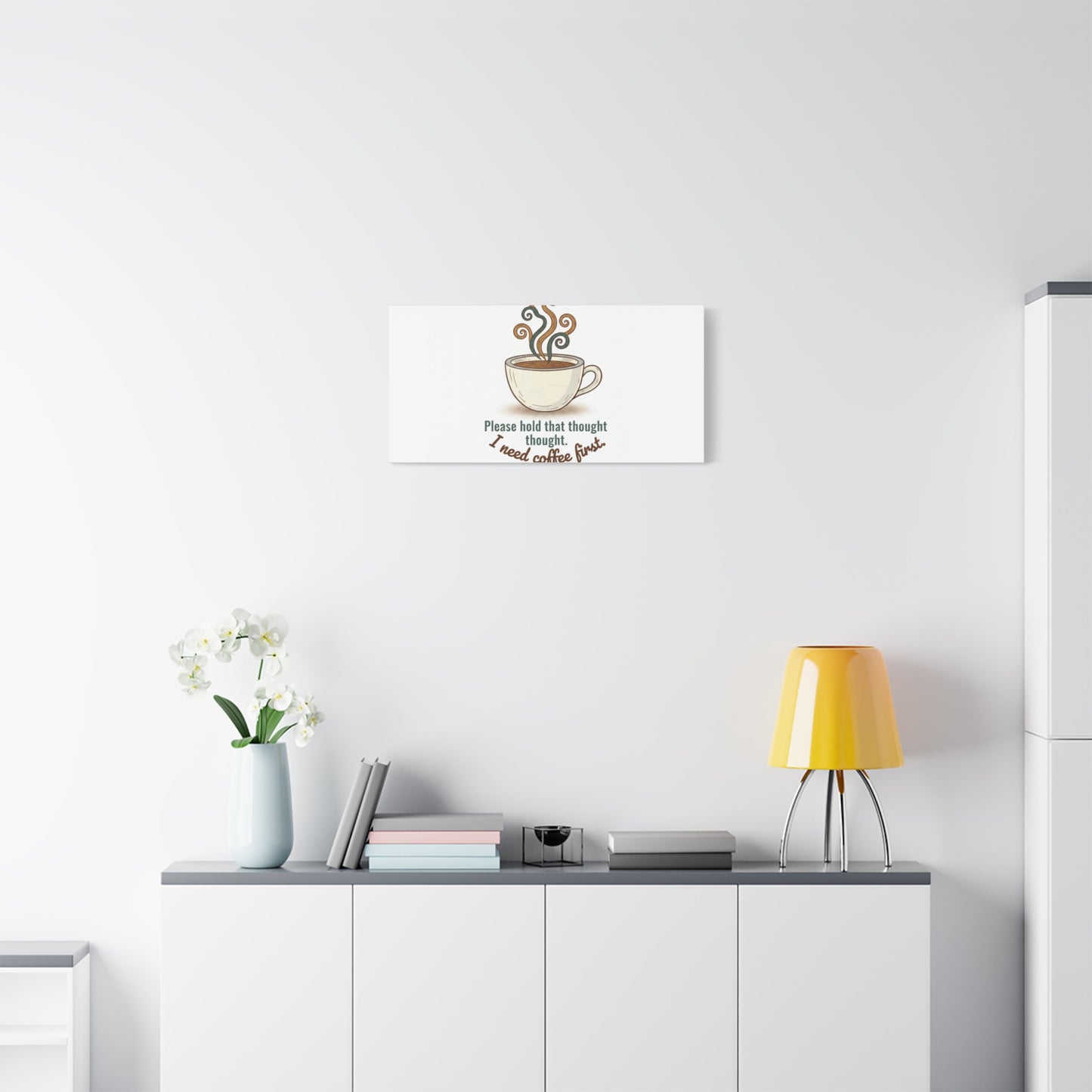I Need Coffee First Canvas | Coffee Lover Wall Art, Cozy Drink Decor