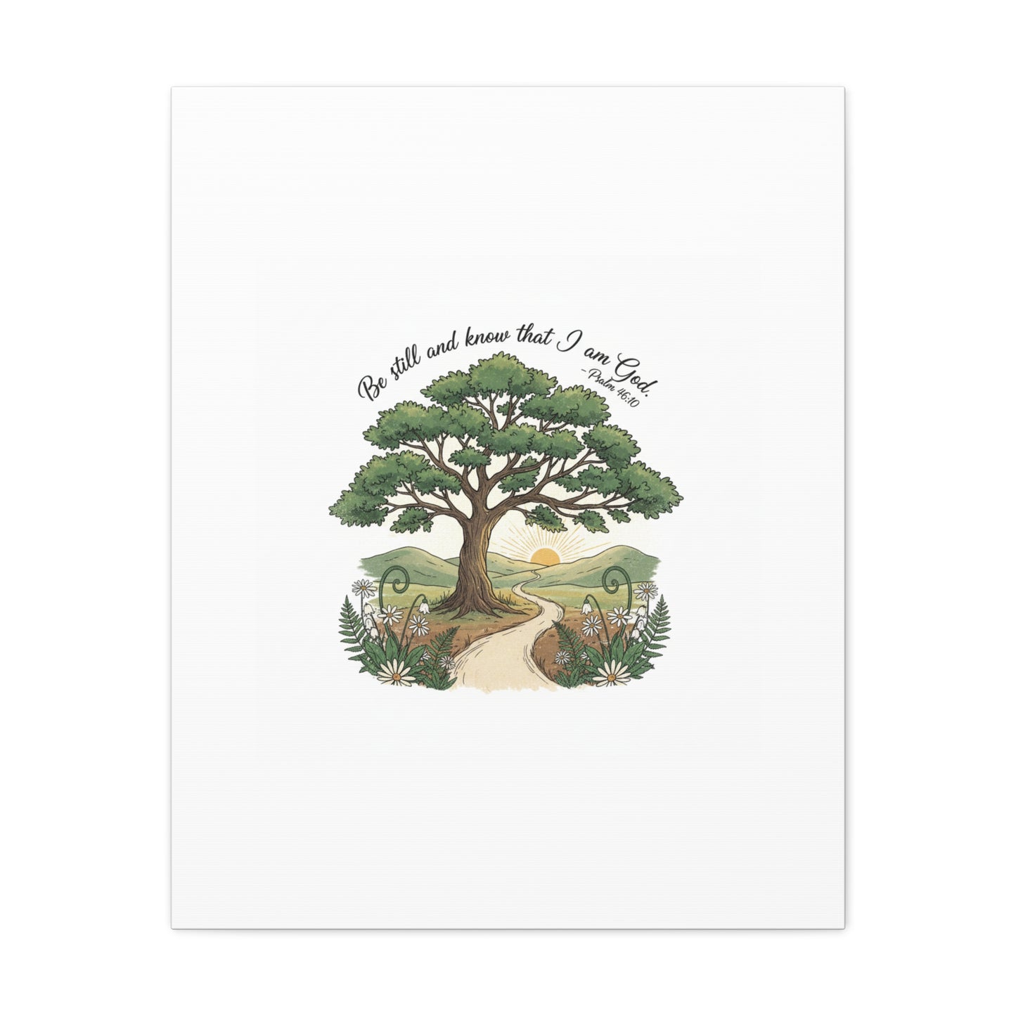 Be still and Know I am God--- Print