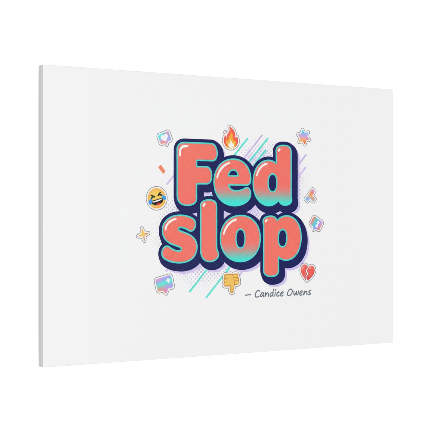 Fed Slop Canvas, Stretched Matte Print | Gen-Z Slang, Meme Text