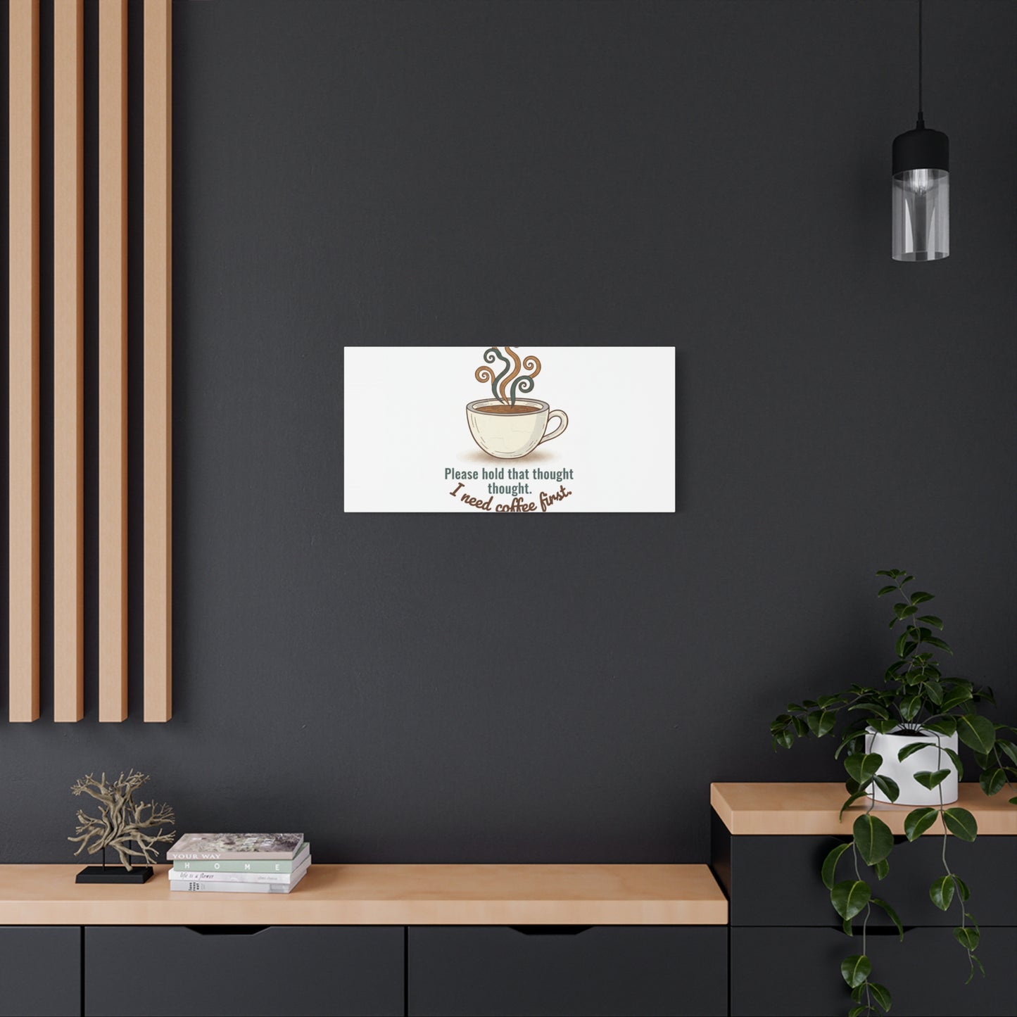 I Need Coffee First Canvas | Coffee Lover Wall Art, Cozy Drink Decor