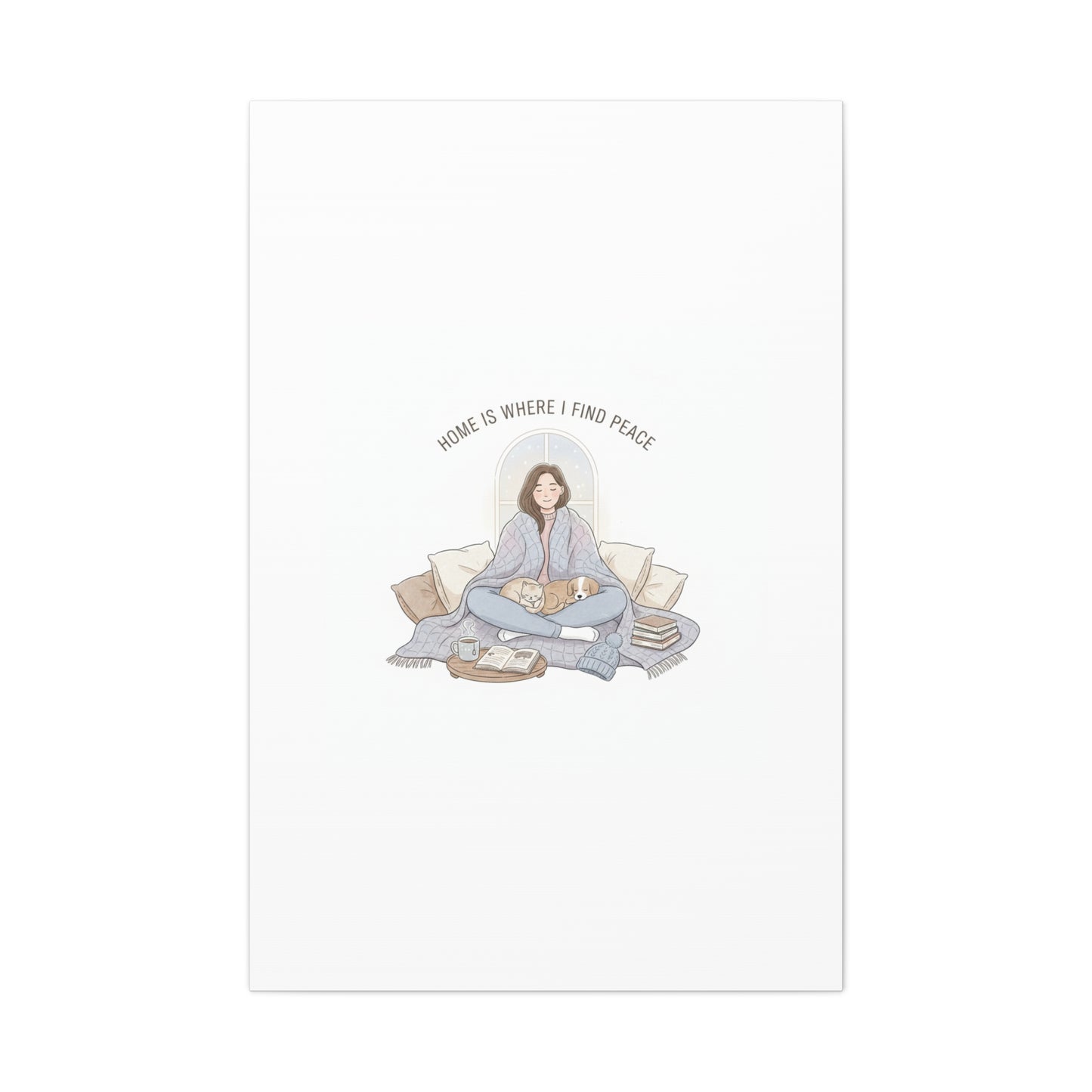 Home Is Where I Find Peace Canvas | Cozy Homebody Wall Art, Introvert Winter
