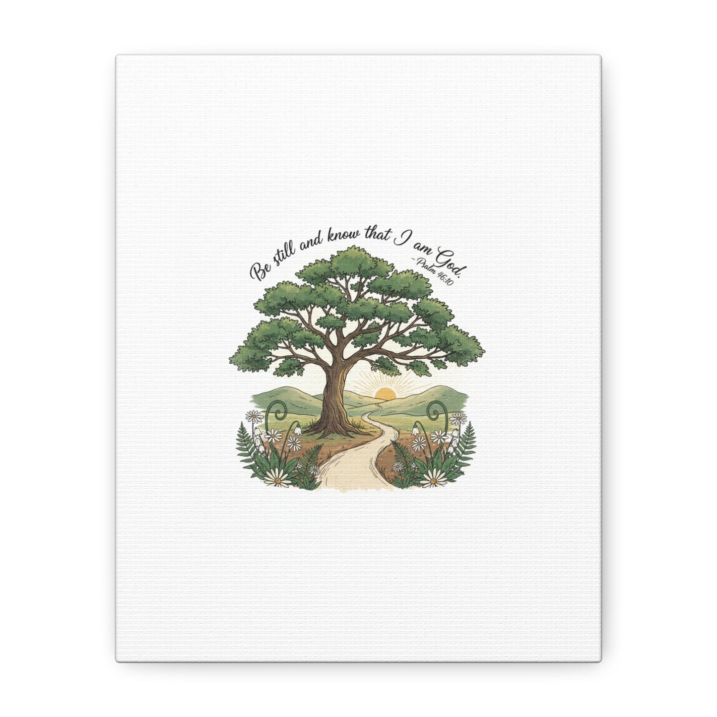 Be still and Know I am God--- Print