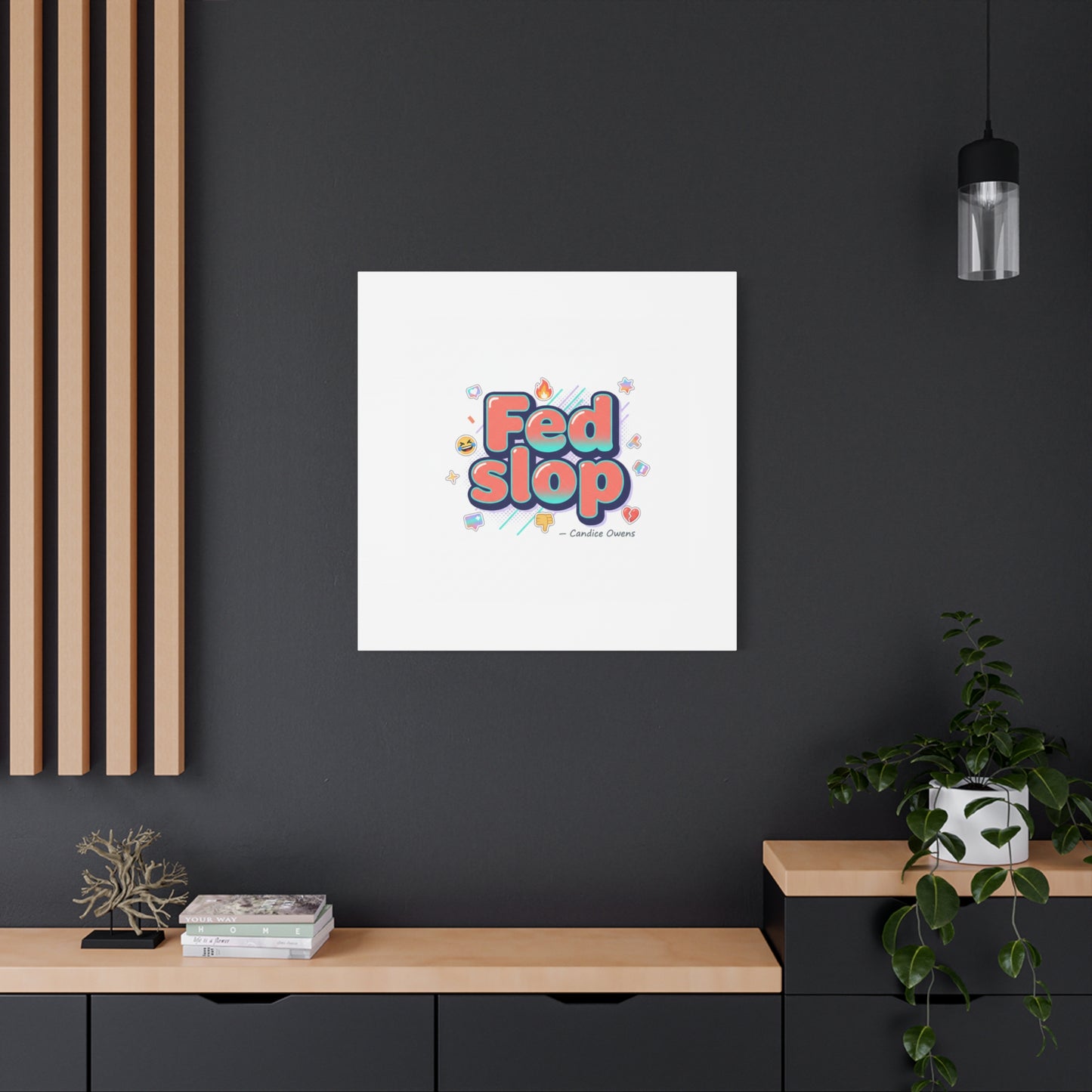 Fed Slop Canvas, Stretched Matte Print | Gen-Z Slang, Meme Text