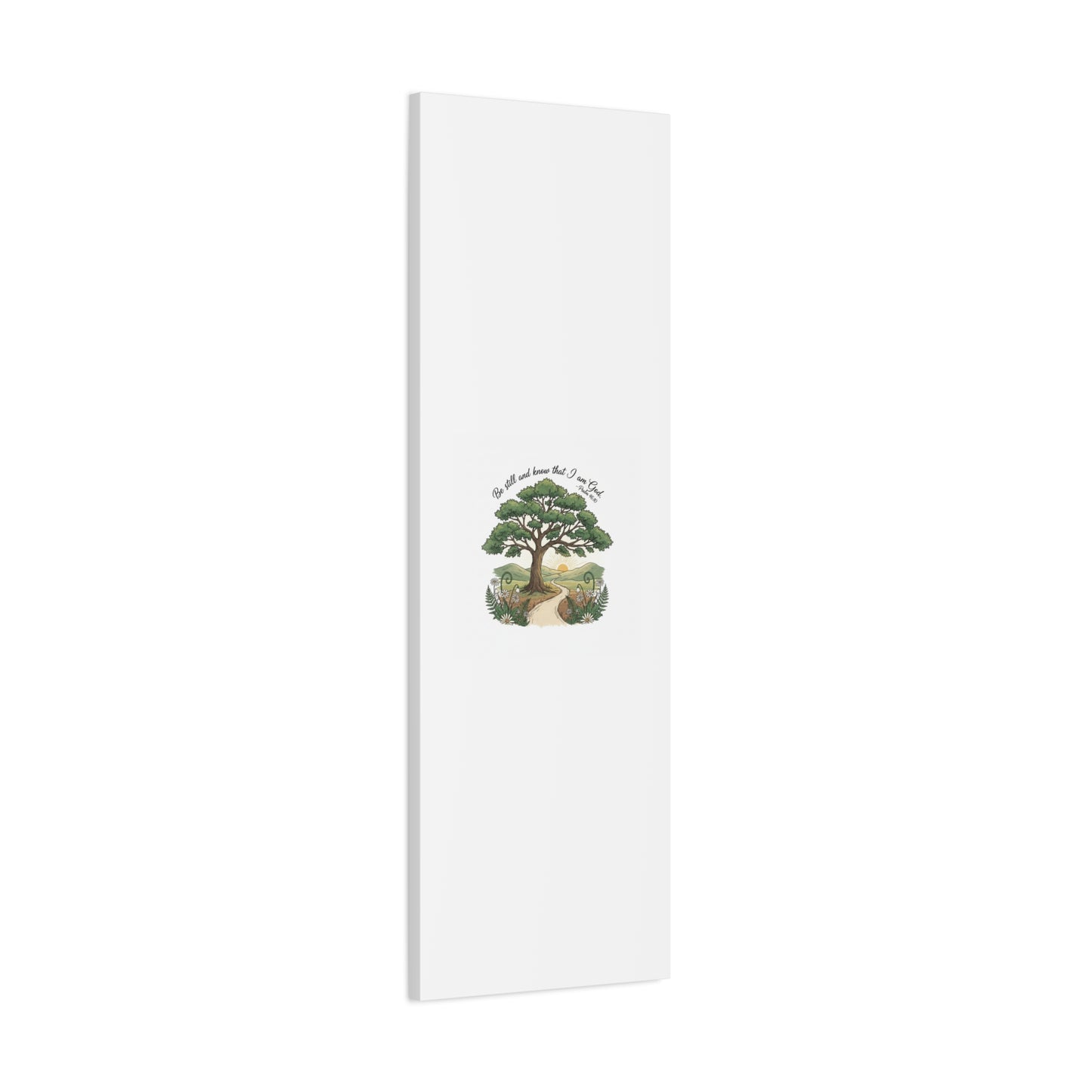 Be still and Know I am God--- Print