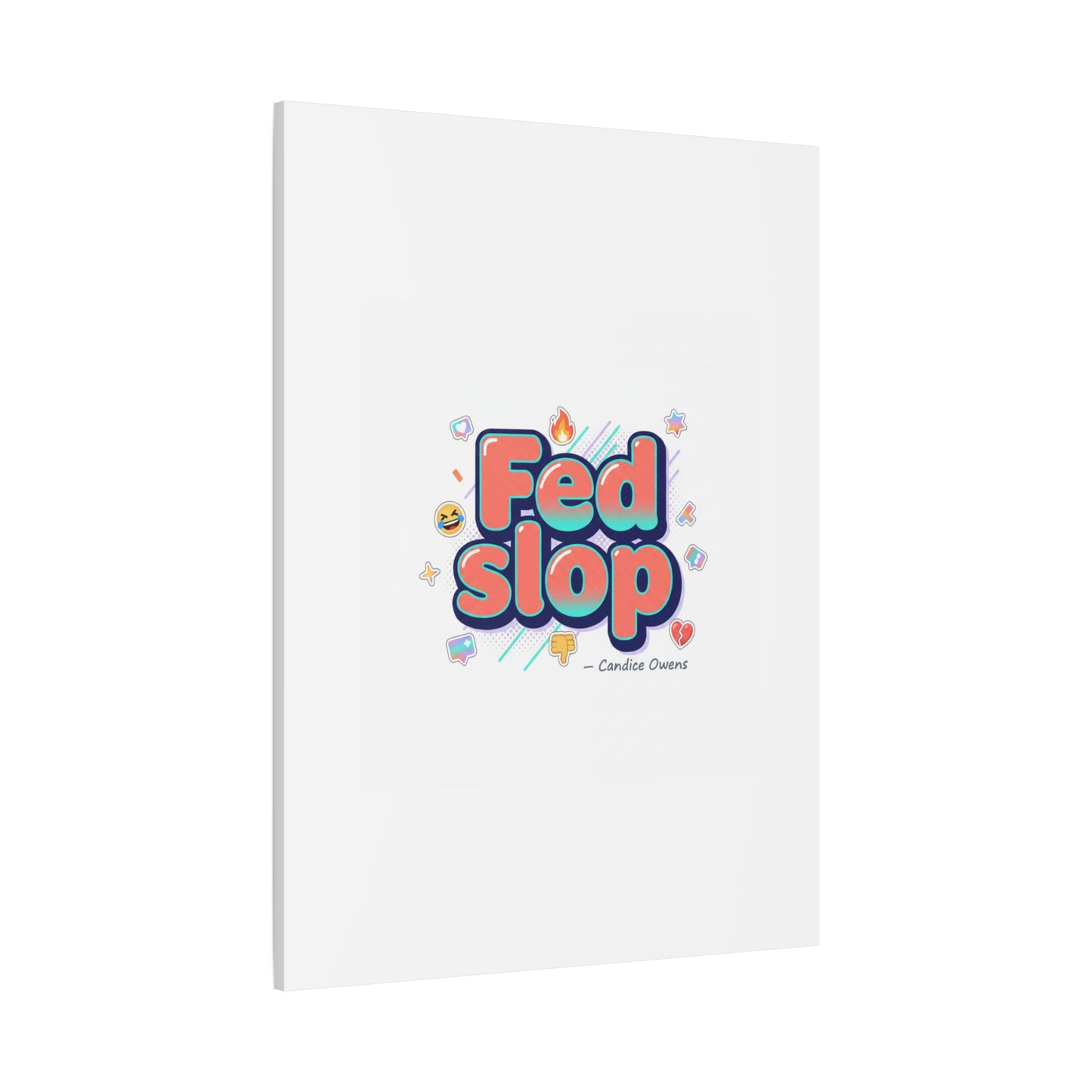 Fed Slop Canvas, Stretched Matte Print | Gen-Z Slang, Meme Text
