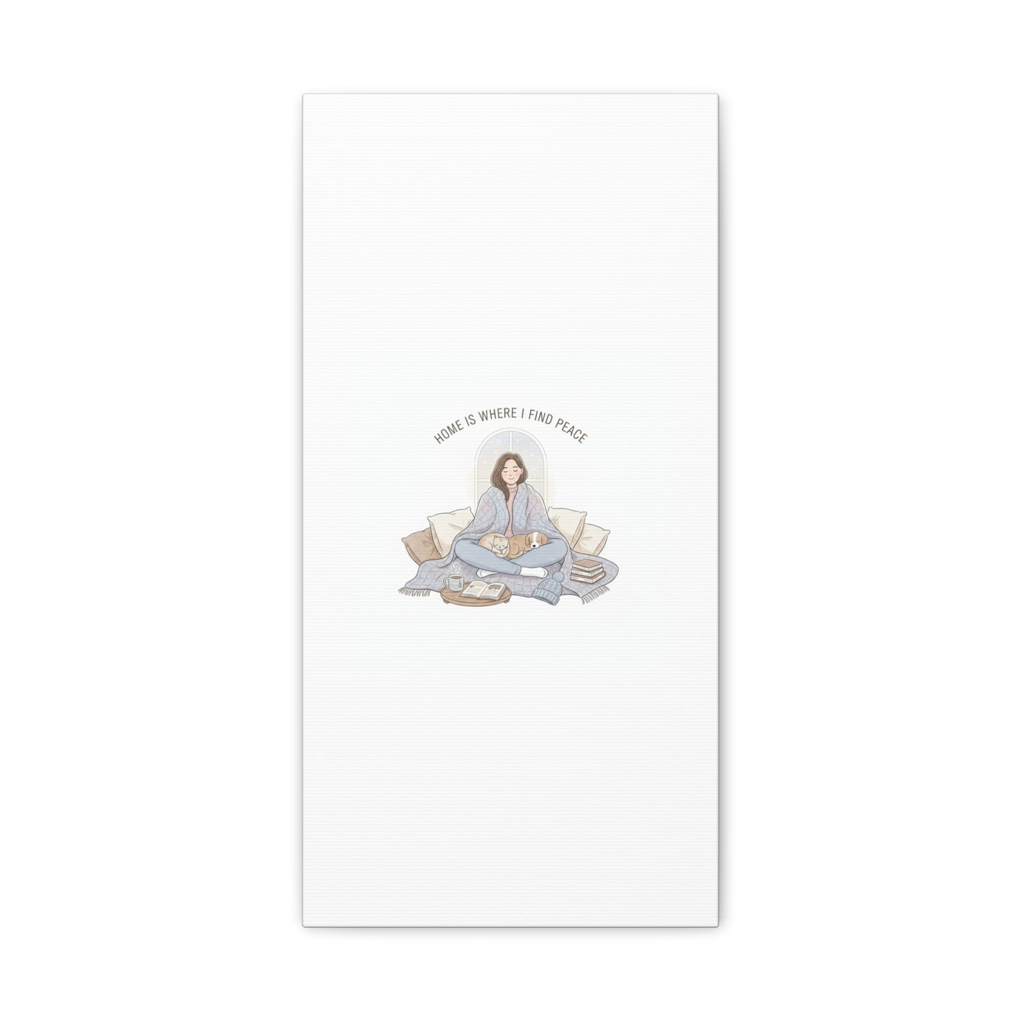 Home Is Where I Find Peace Canvas | Cozy Homebody Wall Art, Introvert Winter