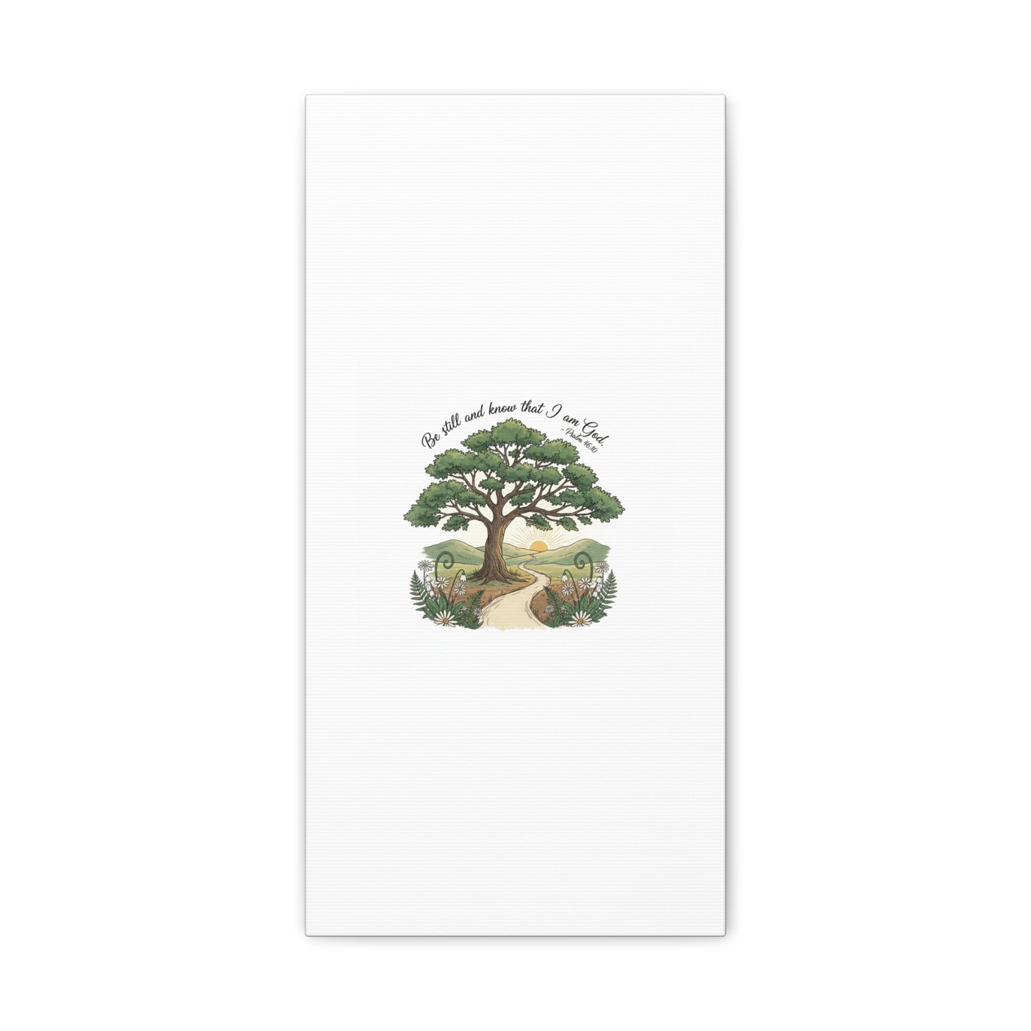 Be still and Know I am God--- Print