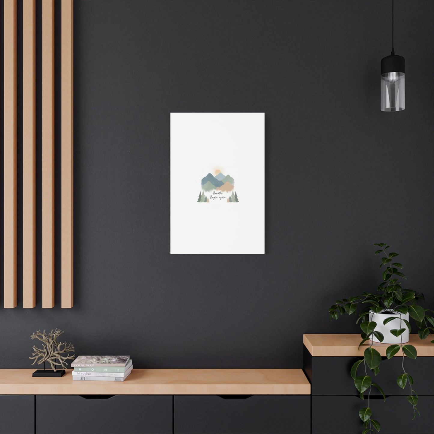 Mountain Print Canvas-breathe and began again-