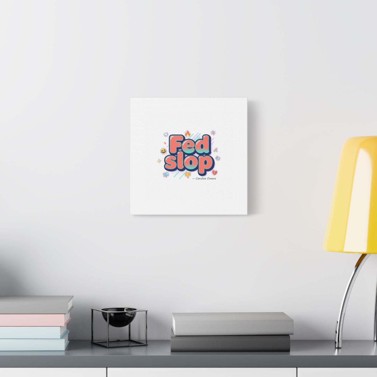 Fed Slop Canvas, Stretched Matte Print | Gen-Z Slang, Meme Text