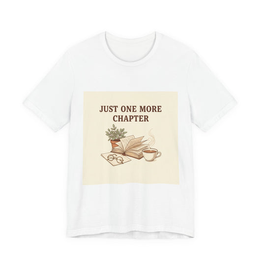 Just One More Chapter T-Shirt | Booklover Shirt, Reading Aesthetic