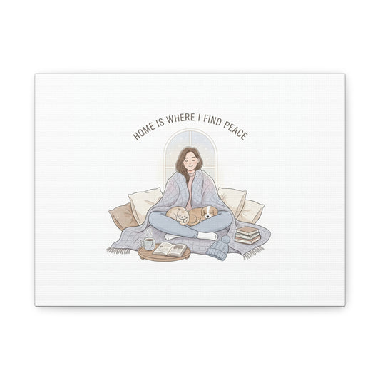 Home Is Where I Find Peace Canvas | Cozy Homebody Wall Art, Introvert Winter