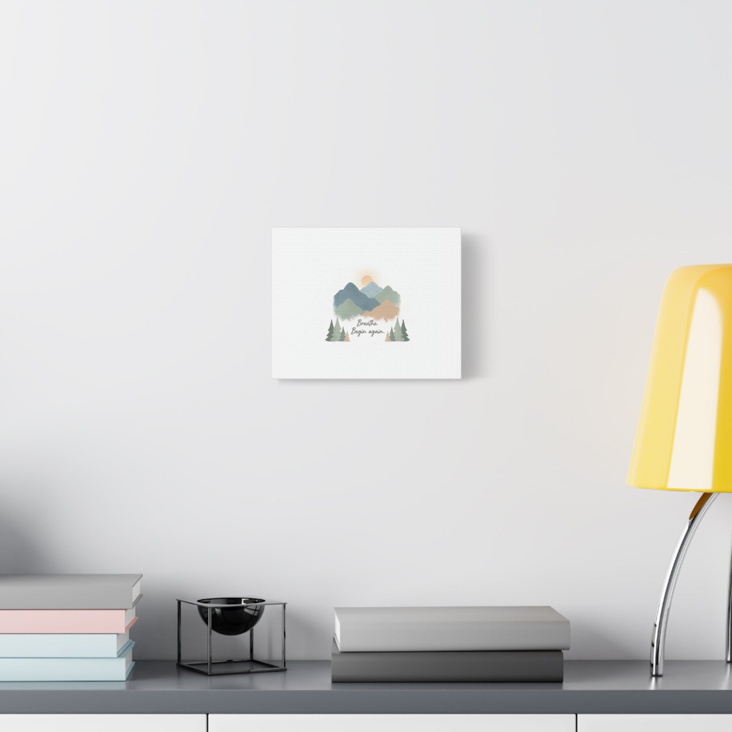 Mountain Print Canvas-breathe and began again-