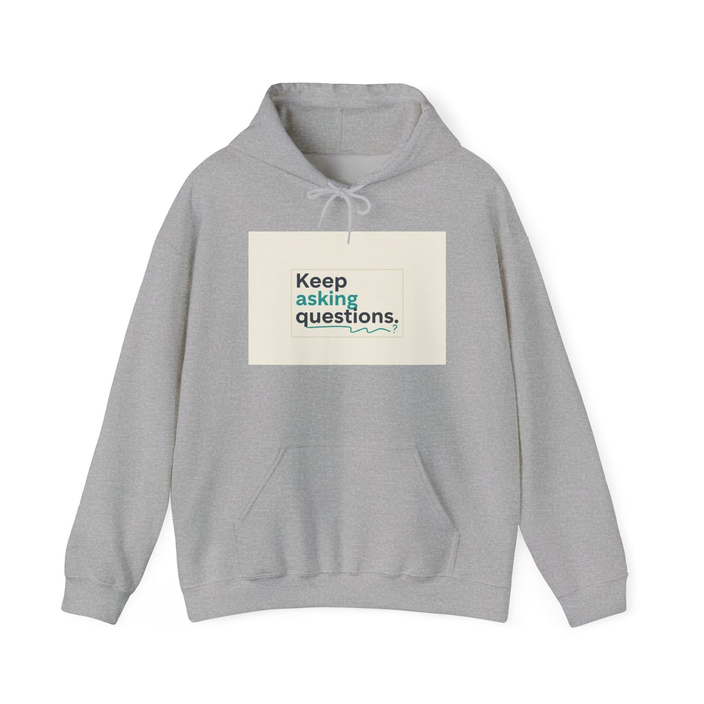 Keep Asking Questions Hoodie | Winter Typography Slogan, Minimal Text Sweatshirt