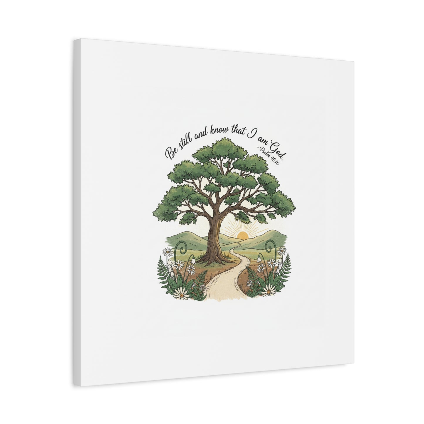 Be still and Know I am God--- Print