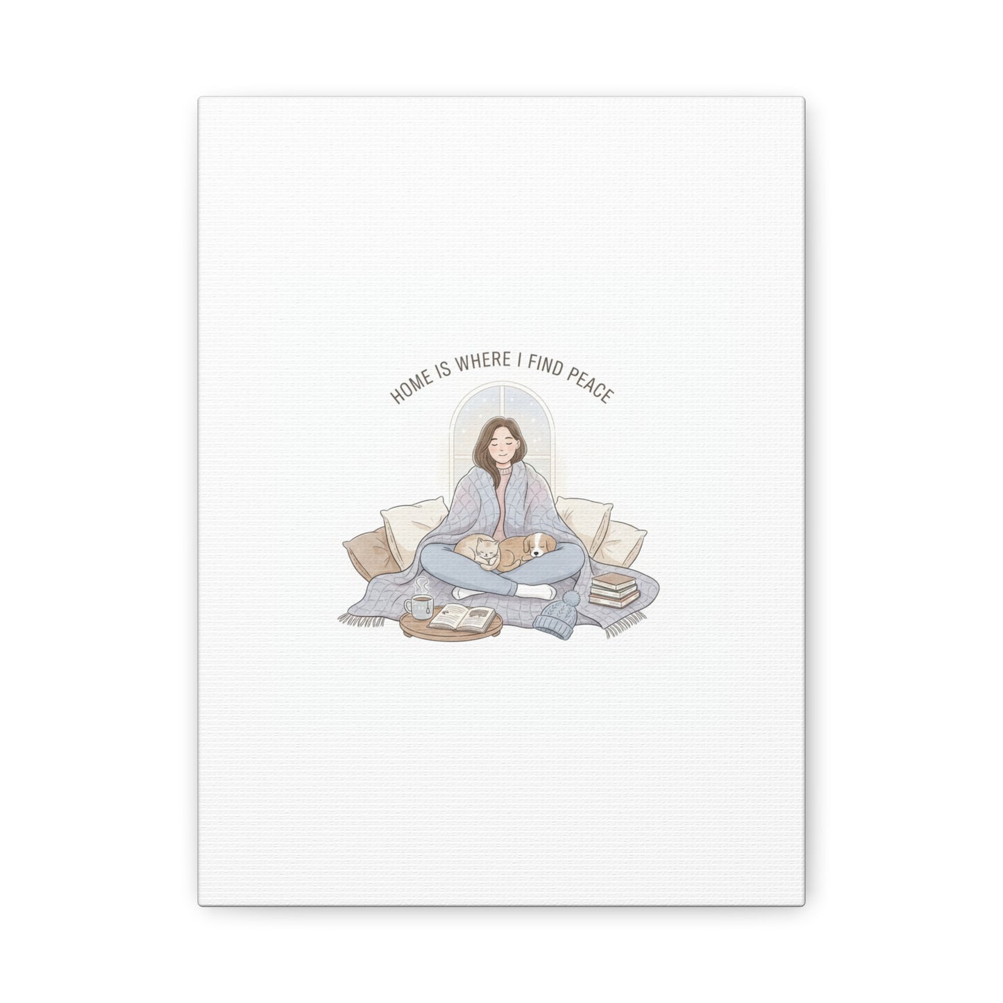 Home Is Where I Find Peace Canvas | Cozy Homebody Wall Art, Introvert Winter