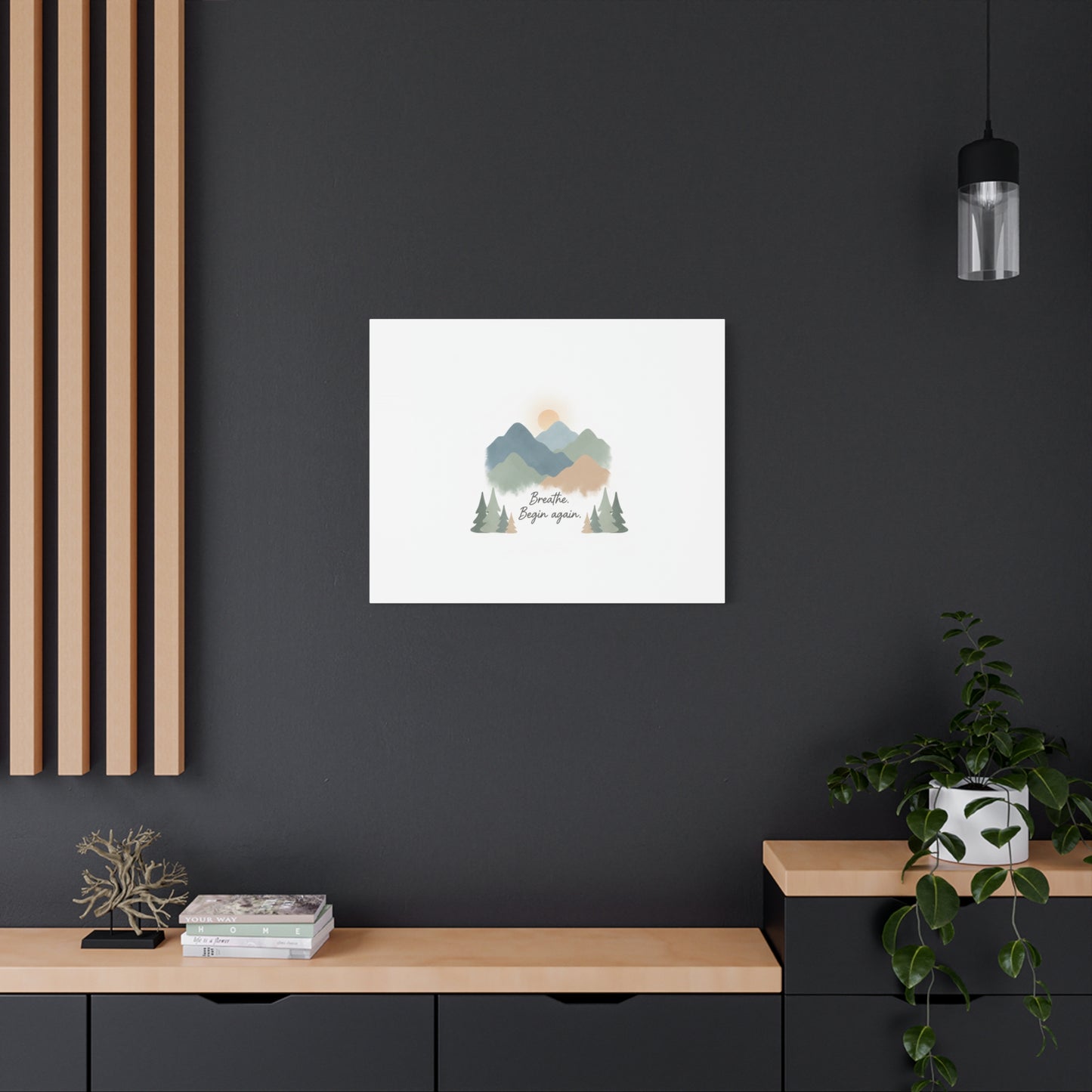 Mountain Print Canvas-breathe and began again-