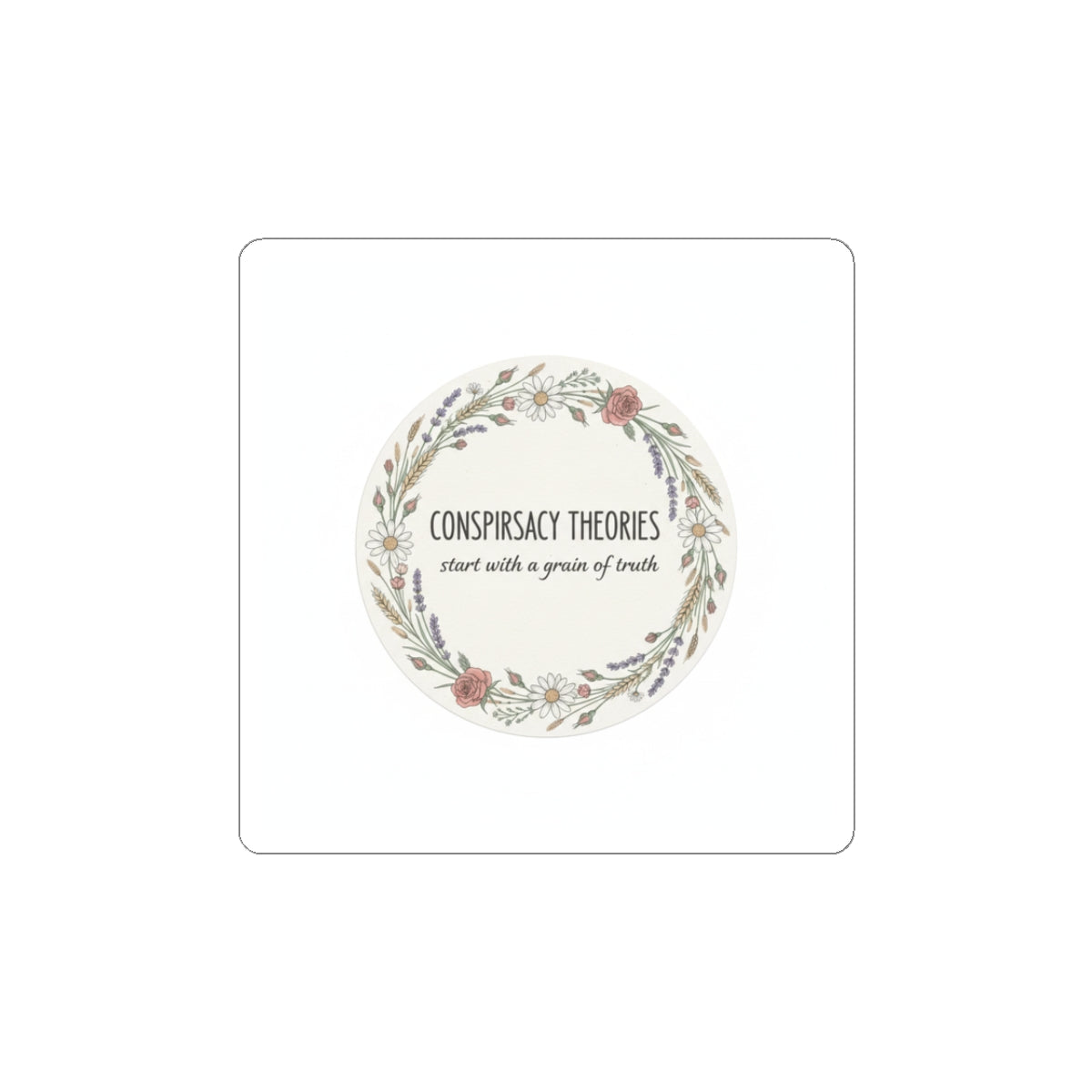 Conspiracy Theories Floral Sticker | Minimal Luxe Gold Accents