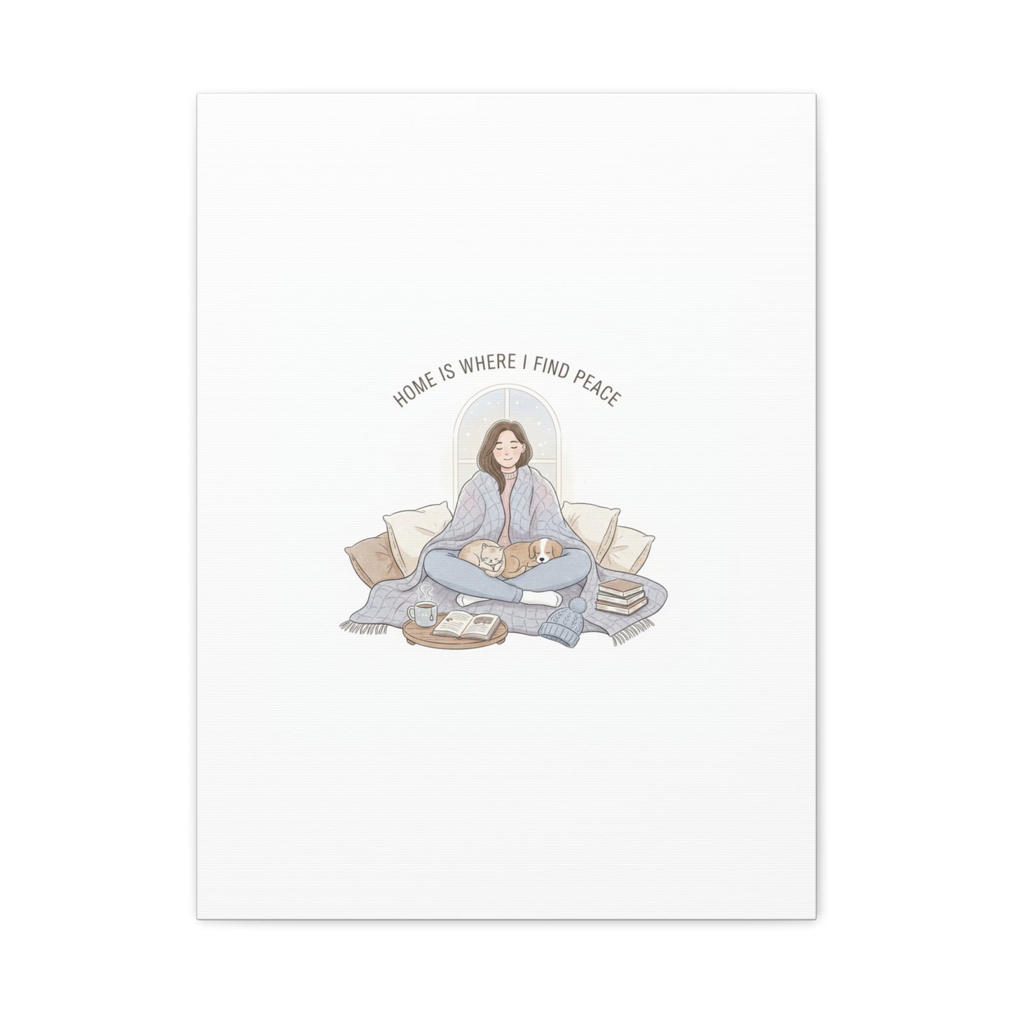 Home Is Where I Find Peace Canvas | Cozy Homebody Wall Art, Introvert Winter
