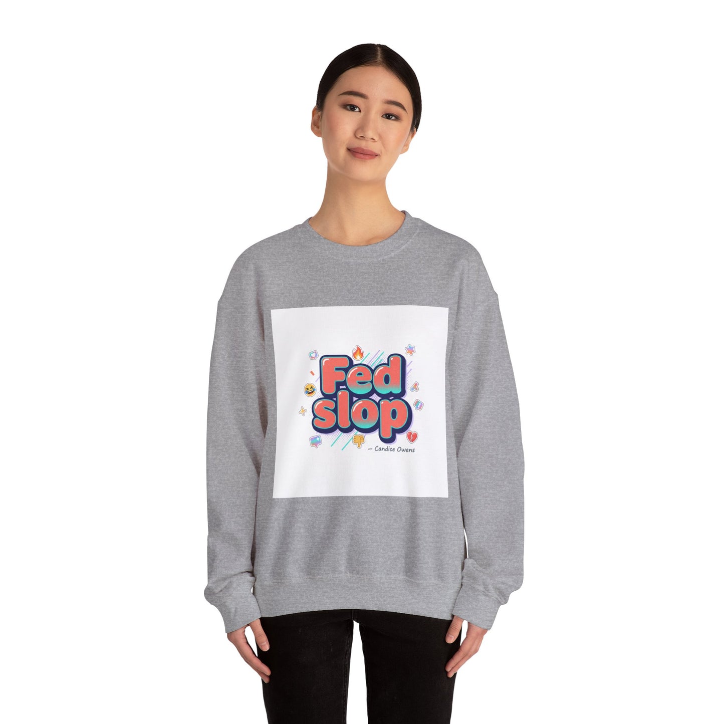 Fed Slop Crewneck Sweatshirt | Gen-Z Slang, Meme Typography
