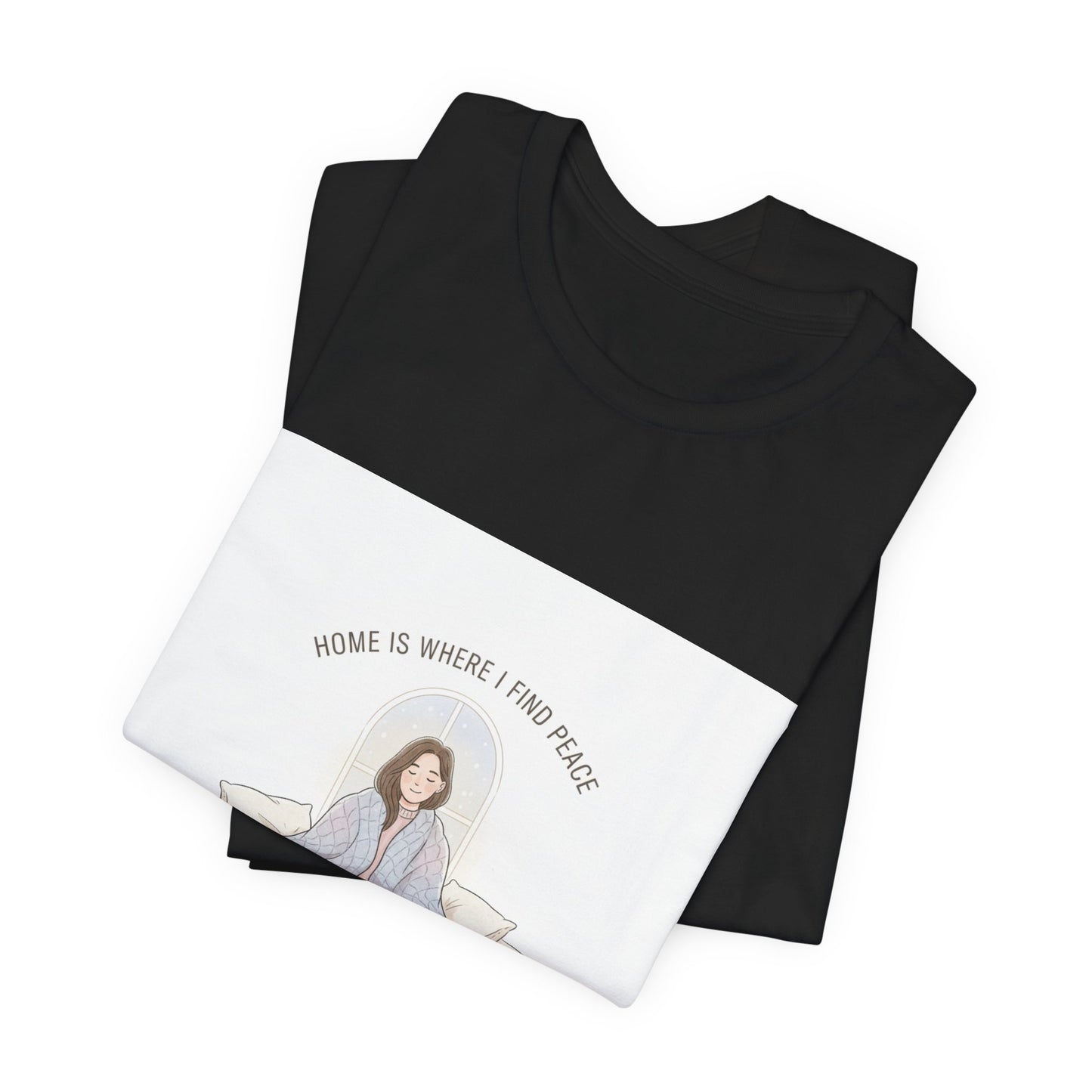 Home Is Where I Find Peace Tee | Introvert Homebody, Cozy Winter Shirt