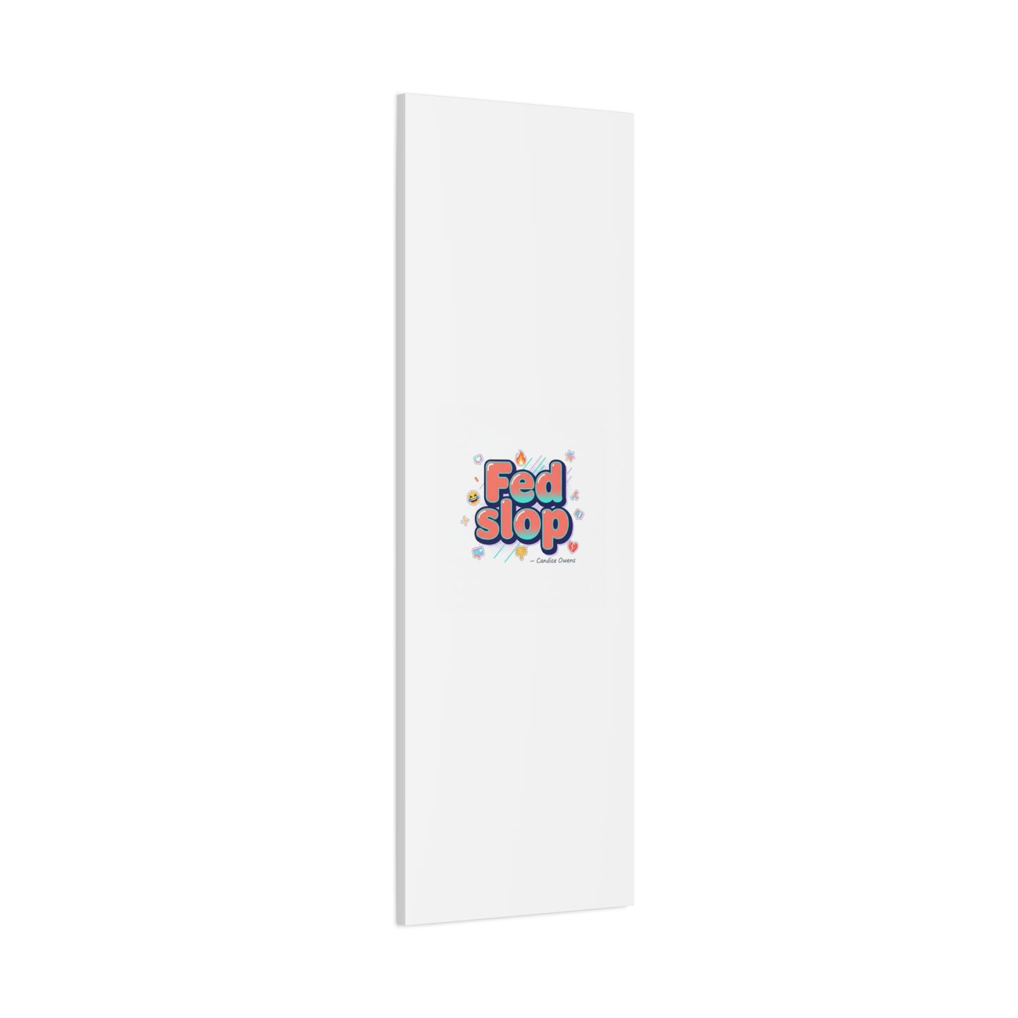 Fed Slop Canvas, Stretched Matte Print | Gen-Z Slang, Meme Text