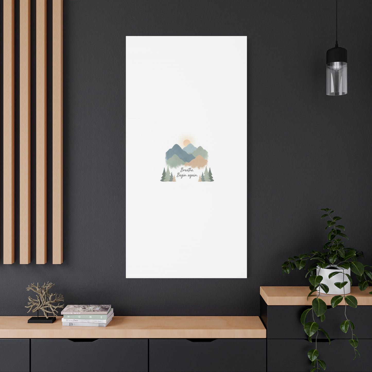 Mountain Print Canvas-breathe and began again-