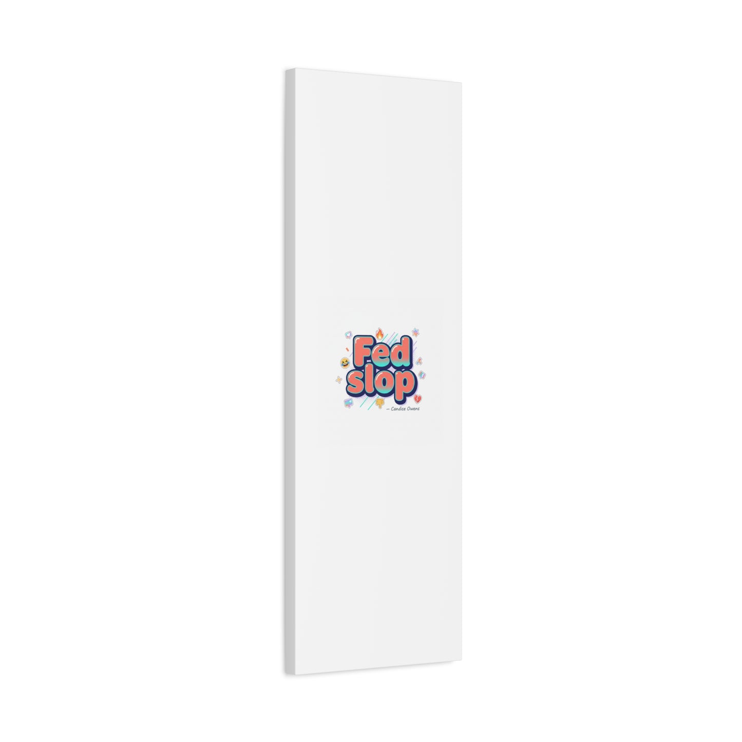 Fed Slop Canvas, Stretched Matte Print | Gen-Z Slang, Meme Text