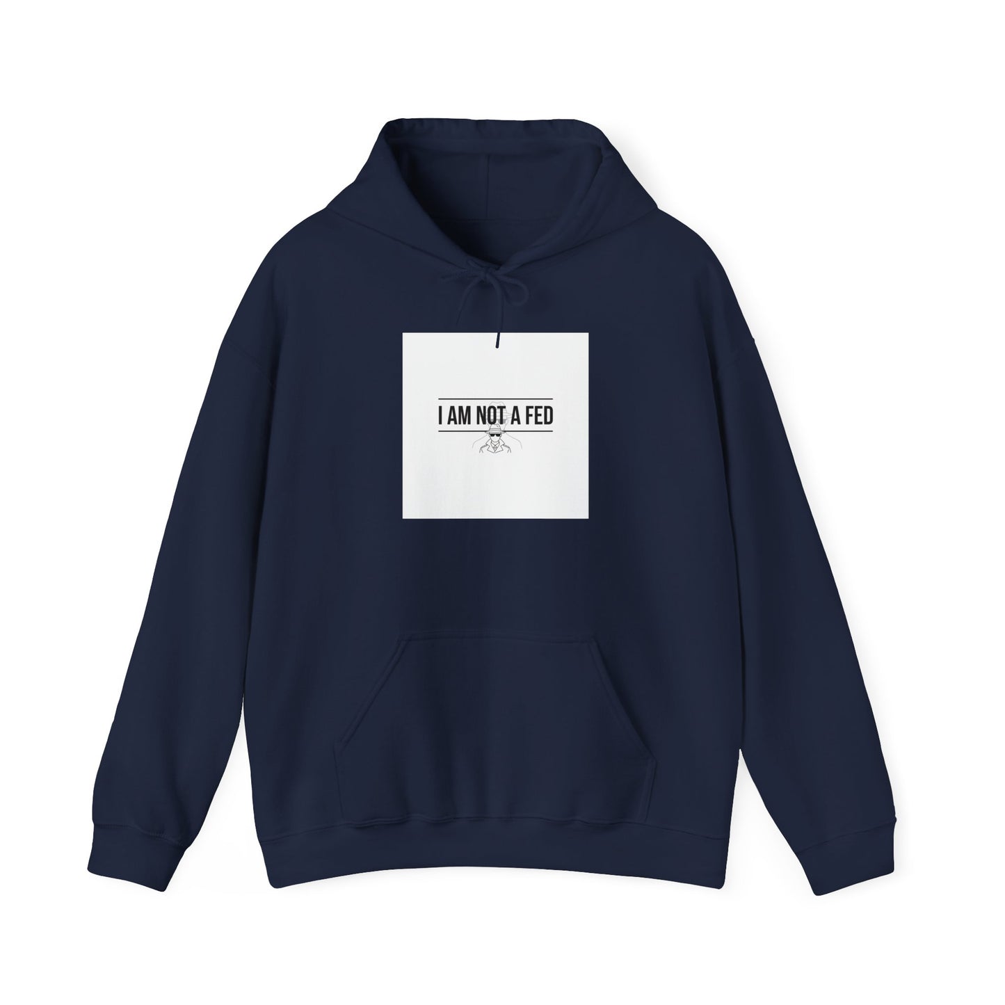 I Am Not A Fed Hoodie | sarcastic self-image humor, anxiety humor