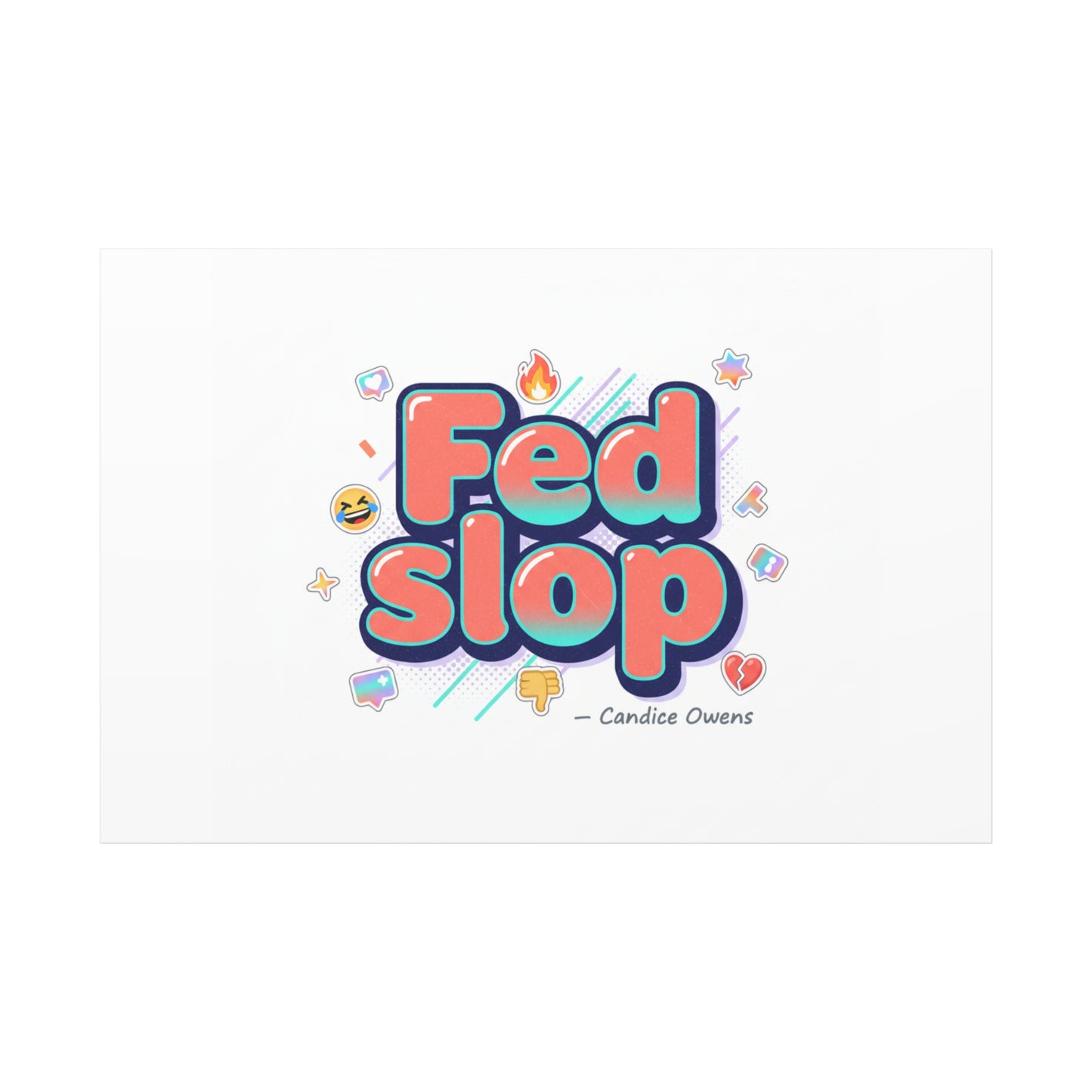 Fed Slop Canvas, Stretched Matte Print | Gen-Z Slang, Meme Text
